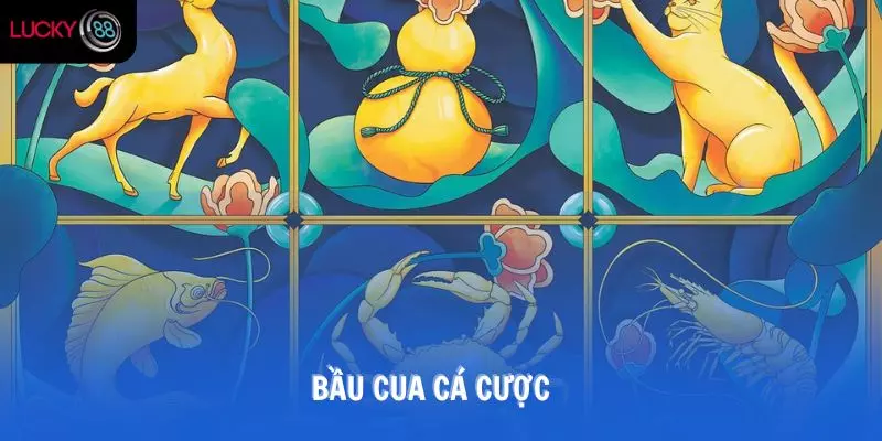 bầu cua cá cược
