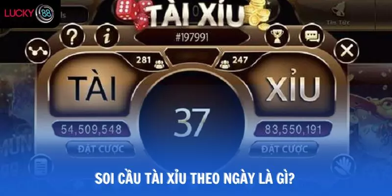 Soi cầu tài xỉu theo ngày là gì?
